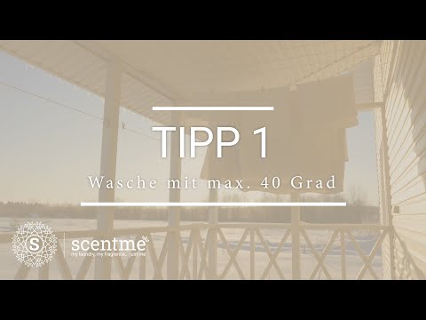 Warum Wäsche waschen mit max. 40 Grad ausreicht - Unser Waschtipp #1 | scentme