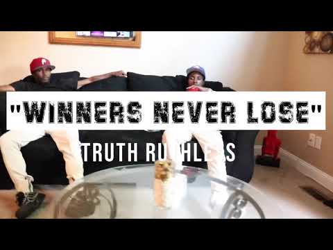 TRUTH RUTHLESS) WINNERS NEVER LOSE OFFICIAL MUSIC VIDEO