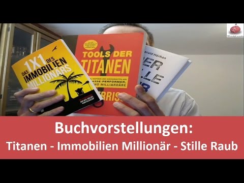 Buchvorstellungen: Tools der Titanen, 1X1 des Immobilien Millionärs, Gerald Hörhan - Der Stille Raub