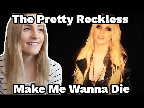 FIRST TIME Reaction To The Pretty Reckless - Make Me Wanna Die