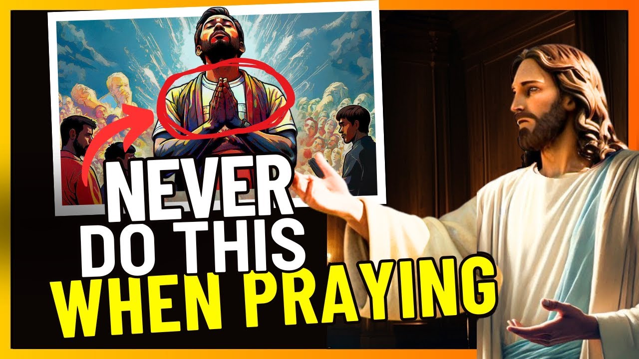 DON'T MAKE THESE MISTAKES WHEN PRAYING - Pray the right way. This will shock you - Bible Study