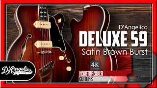 Video thumbnail for The Deluxe 59 from D'Angelico Guitars - Satin Brown Burst Hollowbody | 4k Video by Heartbreaker Guitars