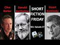 Short Fiction Friday: Clive Barker, Donald Barthelme & Stuart Kaminsky (S01E27)