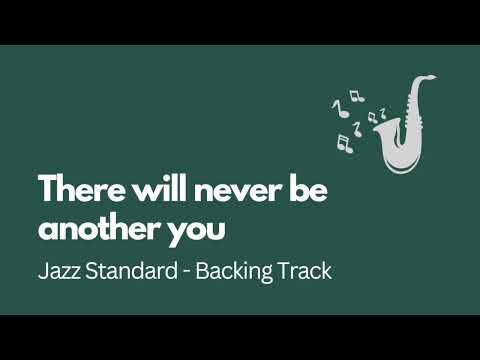 There Will Never Be Another You - Backing Track (Play Along)