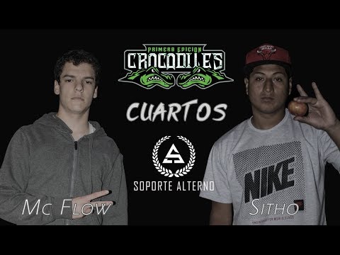 MC FLOW vs SITHO: Cuartos - Audicion "Soporte Alterno" CROCODILES PERU