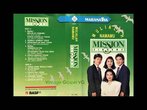 Full Album: MULIALAH NAMAMU - Mission Singers (1990)