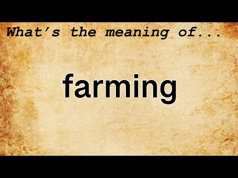 Farming Meaning | Definition of Farming