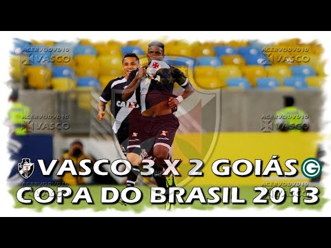 Vasco x Goiás - Copa do Brasil 2013