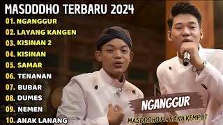 Download lagu MASDDHO FT SAKA KEMPOT FULL ALBUM || LAGU TERBAIK VIRAL mp3
