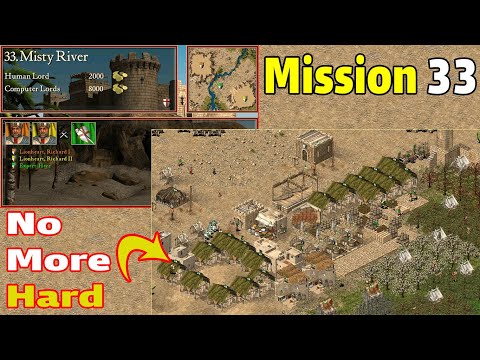 How to beat 33. Misty River - Hard Mission(Easily) Stronghold Crusader