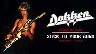 Dokken - Stick To Your Guns - Guitar Backing Track with Vocals