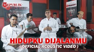 Download lagu Repvblik - Hidupku Dijalanmu ( Acoustic Video) mp3 Download lagu Repvblik - Hidupku Dijalanmu ( Acoustic Video) mp3