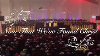 Greater Love Choir - Now That We&#39;ve Found Christ with Lyrics