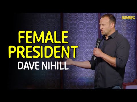 Female President - Dave Nihill