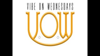 V.O.W - Vibe On Wednesday is back at Tantrum Indy - July 22, 2015