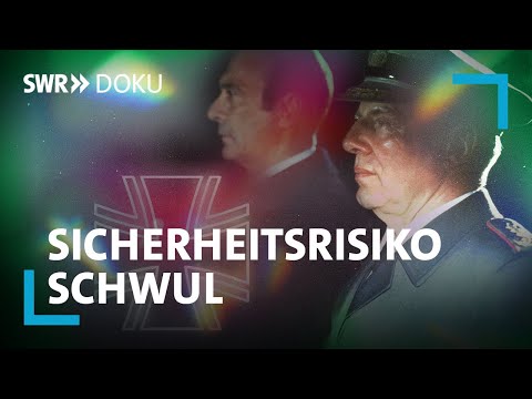 Sicherheitsrisiko schwul - Die Affäre Kießling - Homosexualität in der Bundeswehr | SWR Doku