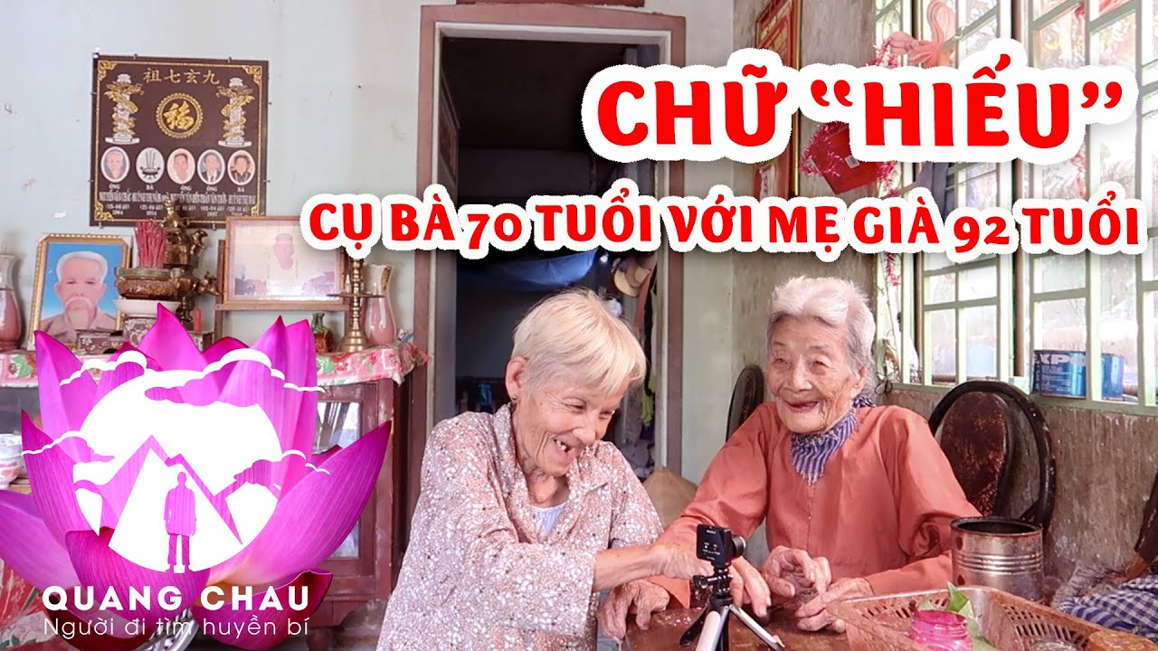 Xót xa cụ bà 70 tuổi một đời vì Đạo Làm Con nuôi mẹ già 92 tuổi đánh đổi cả thanh xuân | Chữ Hiếu 1