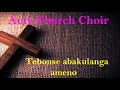 Acts Church Choir Tebonse Abakulanga Ameno