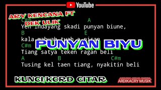 Download lagu Ary Kencana Ft Dek Ulik - Punyan Biyu ( Kunci / Kord Gitar ) mp3