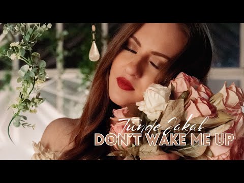 Tünde Jakab: Don´t Wake Me Up (Official Music Video)