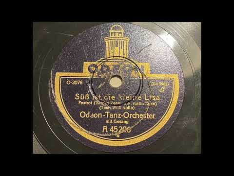 Odeon Tanz Orchester & Fritz Berger - Süß ist die kleine Lisa
