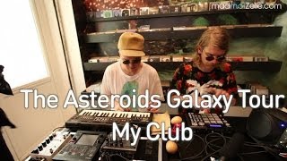 The Asteroids Galaxy Tour - My club