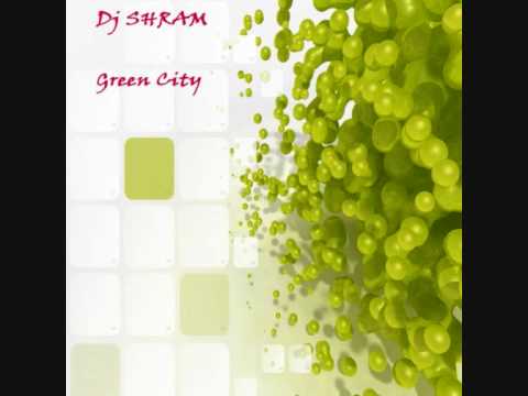 Dj Shram   Green City