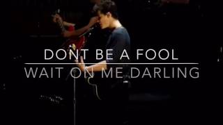 Don't Be A Fool Lyrics - Shawn Mendes
