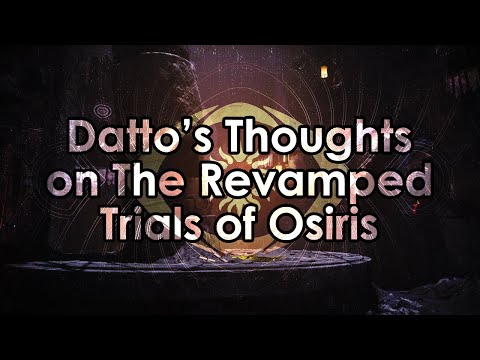 Destiny 2: Datto's Thoughts on/Experience with the Revamped Trials of Osiris
