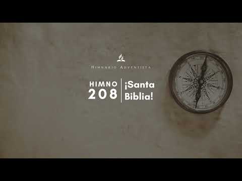 Himnario Adventista #208 ¡Santa Biblia!