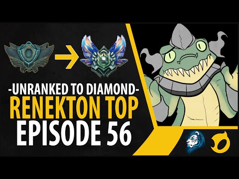 Unranked to Diamond - Renekton Top - Episode 56