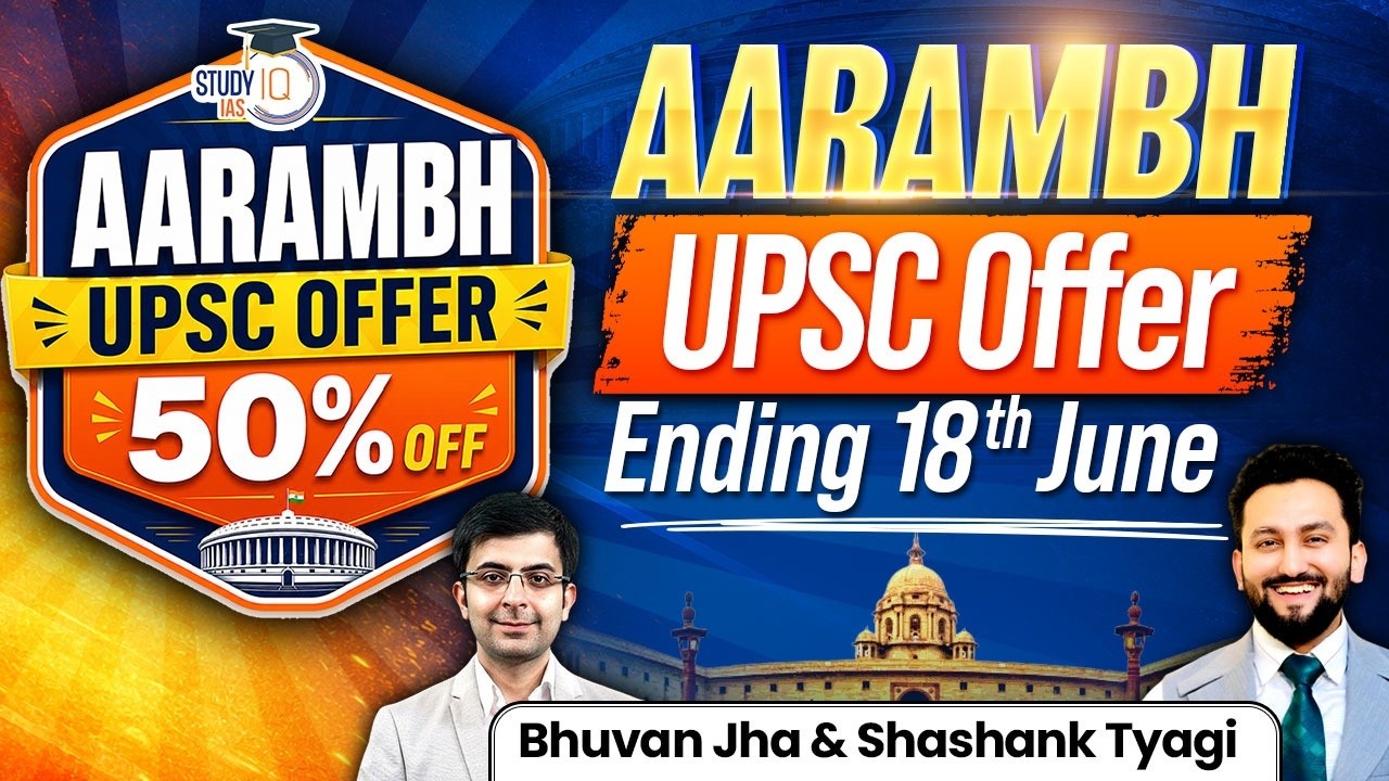 Don't Miss Out! AARAMBH Offer Ends 18th June | Flat 50% off on all UPSC Offer