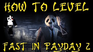 PayDay 2 - How to Level Up and Get Cash Fast and Easy! (Patched)