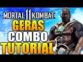 Mortal Kombat 11 Geras Combos MK11 Geras Combo Tutorial Daryus P