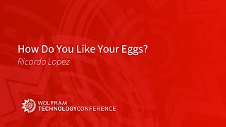 How Do You Like Your Eggs?