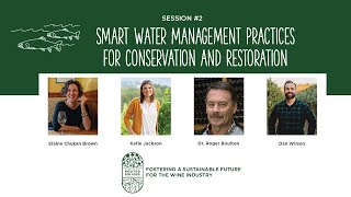Smart Water Management Practices - Session 2 | Jackson Family Wines Rooted For Good