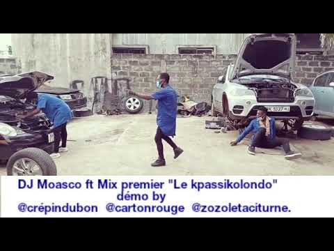 DJ moasco ft Mix premier "le kpassikolondo" démo by @crépindubon, @cartonrouge & @zozoletaciturne.