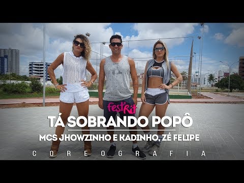 Tá Sobrando Popô - MCs Jhowzinho e Kadinho, Zé Felipe | COREOGRAFIA - FestRit