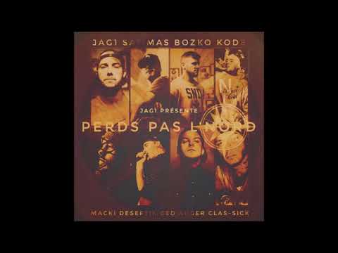 Jag1 - Perds pas l'nord - Classick//Elmaniak//Deseptik//Bozko//Macki//Sammas//Kode