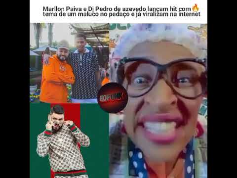 MARLLON PAIVA DJ PEDRO DE AZEVEDO LACAM HIT COM TEMA DE UM MALUCO NO PEDAÇO E JÁ VIRALIZAM NA INTE