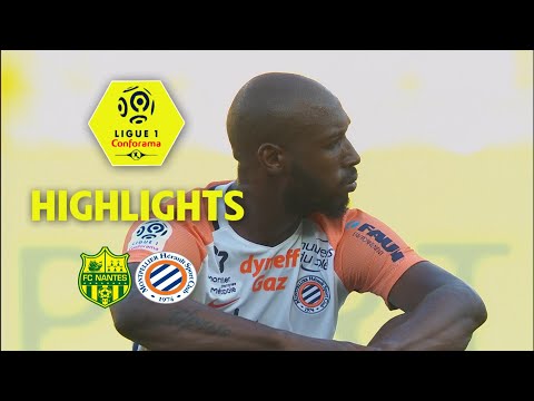 FC Nantes - Montpellier Hérault SC ( 0-2 ) - Highlights - (FCN - MHSC) / 2017-18