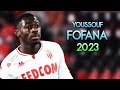 Youssouf Fofana 2023 💥 Defensive Skills & Tackles ► MONACO