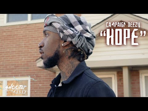 Campaign Deezy "Hope" (Official Music Video)