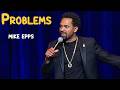 Throw Your Problems Down Then Someone Snatches Them Mike Epps
