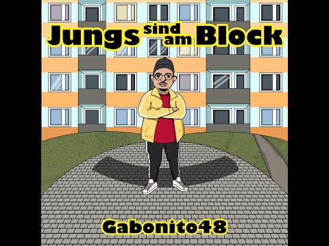 Gabonito48 - Jungs sind am Block (Official Video)