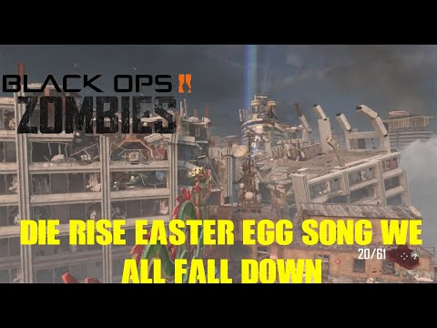 Die Rise Zombies Easter Egg Song We all fall Down
