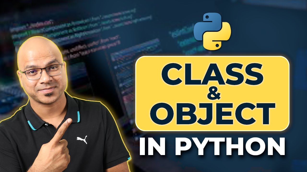 #49 Python Tutorial for Beginners | Class and Object
