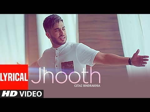JHOOTH: GITAZ BINDRAKHIA (Official Lyrical Video Song) | Goldboy | Nirmaan | New Punjabi Songs