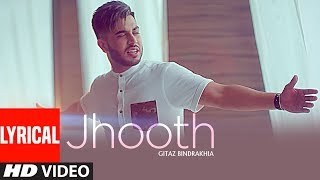 JHOOTH: GITAZ BINDRAKHIA (Official Lyrical Video S