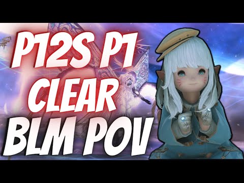 FFXIV - P12S P1 Clear + Cutscene Transition - BLM PoV - team sleepocat